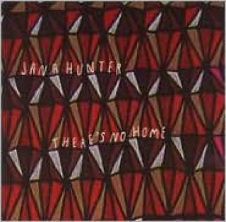 Theres No Home - Hunter, Jana (CD) music collectible [Barcode 655035050621] - Main Image 1