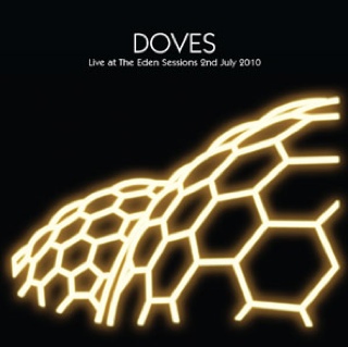 Live At The Eden Sessions 2nd July 2010 - Doves (CD) music collectible [Barcode 10296660] - Main Image 1