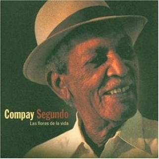 Las flores de la vida - Compay Segundo (CD) music collectible [Barcode 685738550227] - Main Image 1
