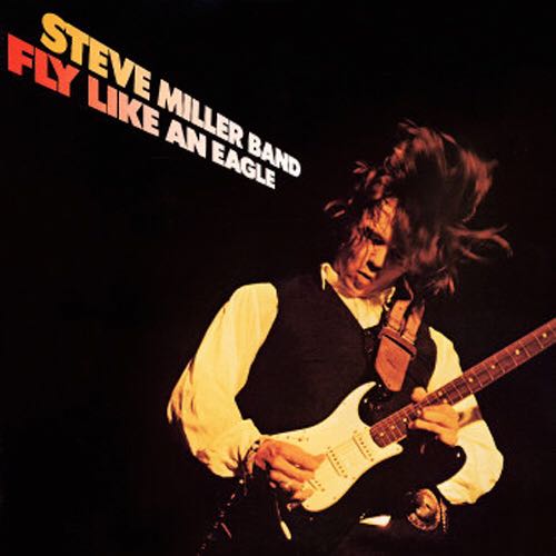 Fly Like An Eagle - Miller, Steve Band (12”) music collectible - Main Image 1