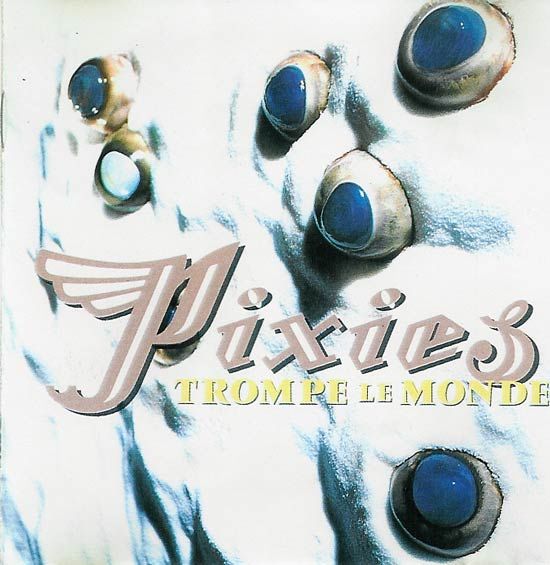 Trompe Le Monde - Pixies (CD) music collectible - Main Image 1