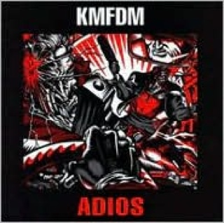 Adios [Remastered] - KMFDM (CD - 50) music collectible [Barcode 782388048828] - Main Image 1