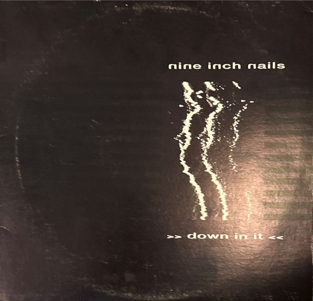 Down in It - Nine Inch Nails (12”) music collectible [Barcode 016581261112] - Main Image 4