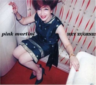 Hey Eugene - Pink Martini (CD) music collectible [Barcode 777913121121] - Main Image 1