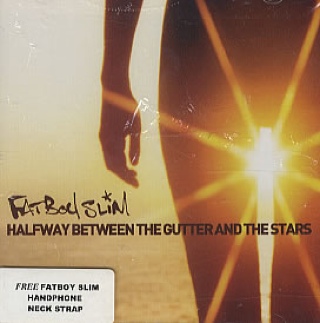 Halfway Between The Gutter And The Star - Fatboy Slim (CD) music collectible [Barcode 4893391058929] - Main Image 1