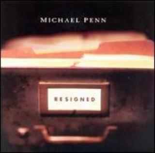 Resigned - Penn, Michael (CD) music collectible [Barcode 074646771020] - Main Image 1