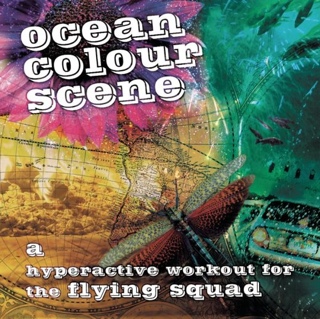 Hyperactive Workout for the Flying Squad - Ocean Colour Scene (CD) music collectible [Barcode 060768474628] - Main Image 1