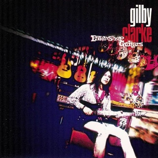 Pawnshop Guitars - Clarke, Gilby (CD) music collectible [Barcode 724383972524] - Main Image 1