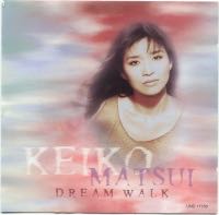 Dream Walk - Matsui, Keiko (CD) music collectible [Barcode 020831175128] - Main Image 1