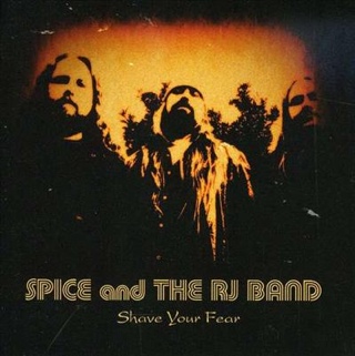 Shave Your Fear - Spice And The Rj Band - Spice And The RJ Band (CD) music collectible [Barcode 8025044017328] - Main Image 1