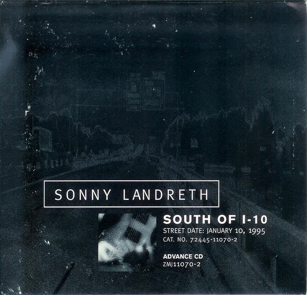 South Of I-10 - Landreth, Sonny (CD) music collectible [Barcode 724451107025] - Main Image 4