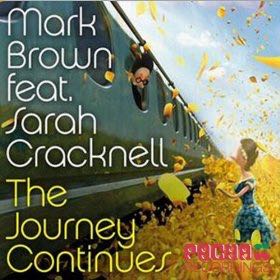 01 - CD Single - Mark Brown feat. Sarah Cracknell - The Journey Continues - Brown, Mark Feat. Sarah Cracknell (CD - 37) music collectible [Barcode 5099952121708] - Main Image 1