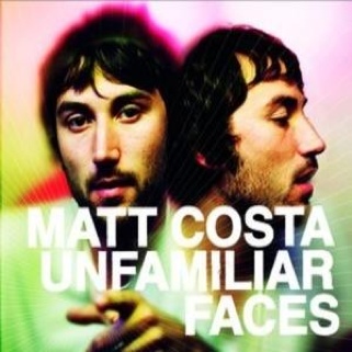 Unfamiliar Faces - Matt Costa (CD) music collectible [Barcode 602517584174] - Main Image 1