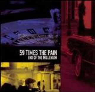 End Of The Millenium - 59 Times The Pain (CD) music collectible [Barcode 045778208524] - Main Image 1