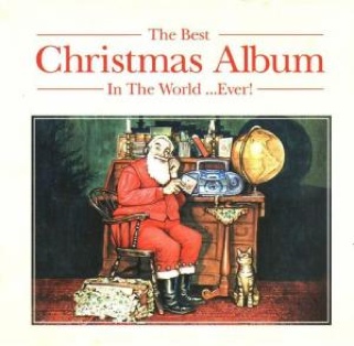The Best Christmas Album in the World… Ever! - Various Artists (CD) music collectible [Barcode 724386488626] - Main Image 1