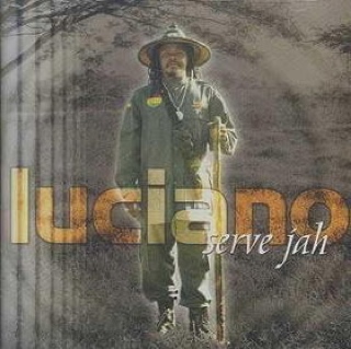 Serve Jah - Luciano (CD) music collectible [Barcode 054645165723] - Main Image 1
