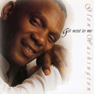 Glen Washington - Get Next To You - Glen Washington (CD) music collectible [Barcode 054645153225] - Main Image 1