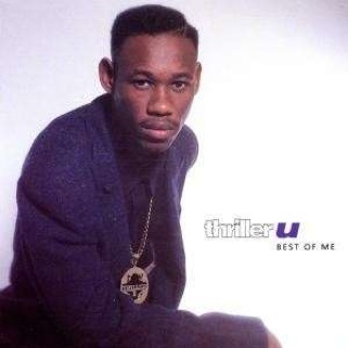 : Thriller U-Best of Me - Thrilla U (CD) music collectible [Barcode 5023895410001] - Main Image 1