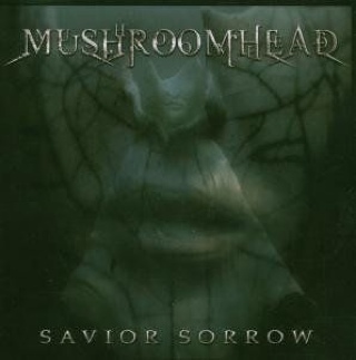 Savior Sorrow - Mushroomhead (CD - 49:10) music collectible [Barcode 020286209027] - Main Image 1