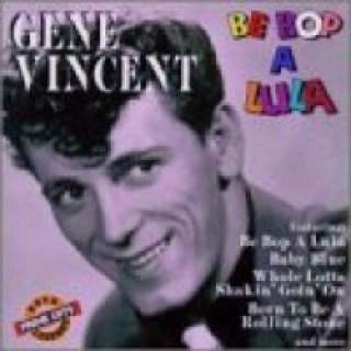 Be-bop-a-lula - Gene Vincent (CD) music collectible [Barcode 5399881010624] - Main Image 1
