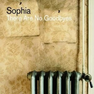 There Are No Goodbyes - Sophia (CD) music collectible [Barcode 4027795500122] - Main Image 1