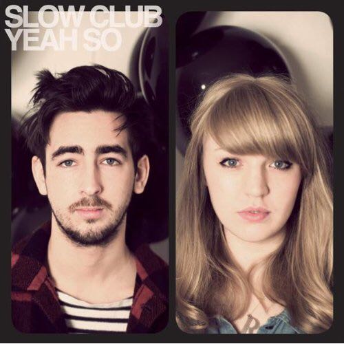 Yeah So - Slow Club music collectible - Main Image 1