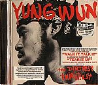Dirtiest Thirstiest, The - Yung Wun (CD) music collectible [Barcode 828766076721] - Main Image 1
