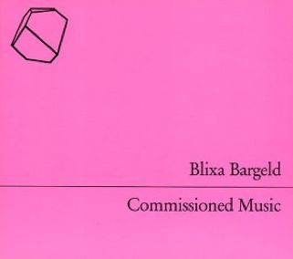 Commisioned Music - Blixia Bargeld (CD) music collectible [Barcode 4005902199728] - Main Image 1