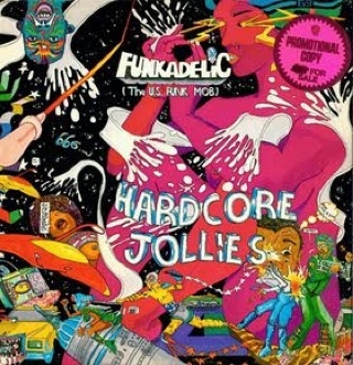 Hardcore Jollies - FUNKADELIC (CD) music collectible [Barcode 082333203624] - Main Image 1