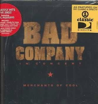 In Concert: Merchants of Cool - Bad Company (CD) music collectible [Barcode 060768454927] - Main Image 1