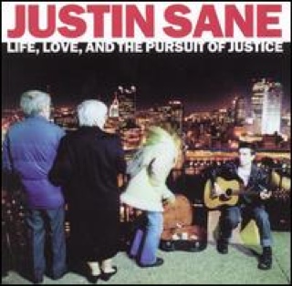 Life, Love, and the Pursuit of Justice - Justin Sane (CD) music collectible [Barcode 648469001826] - Main Image 1