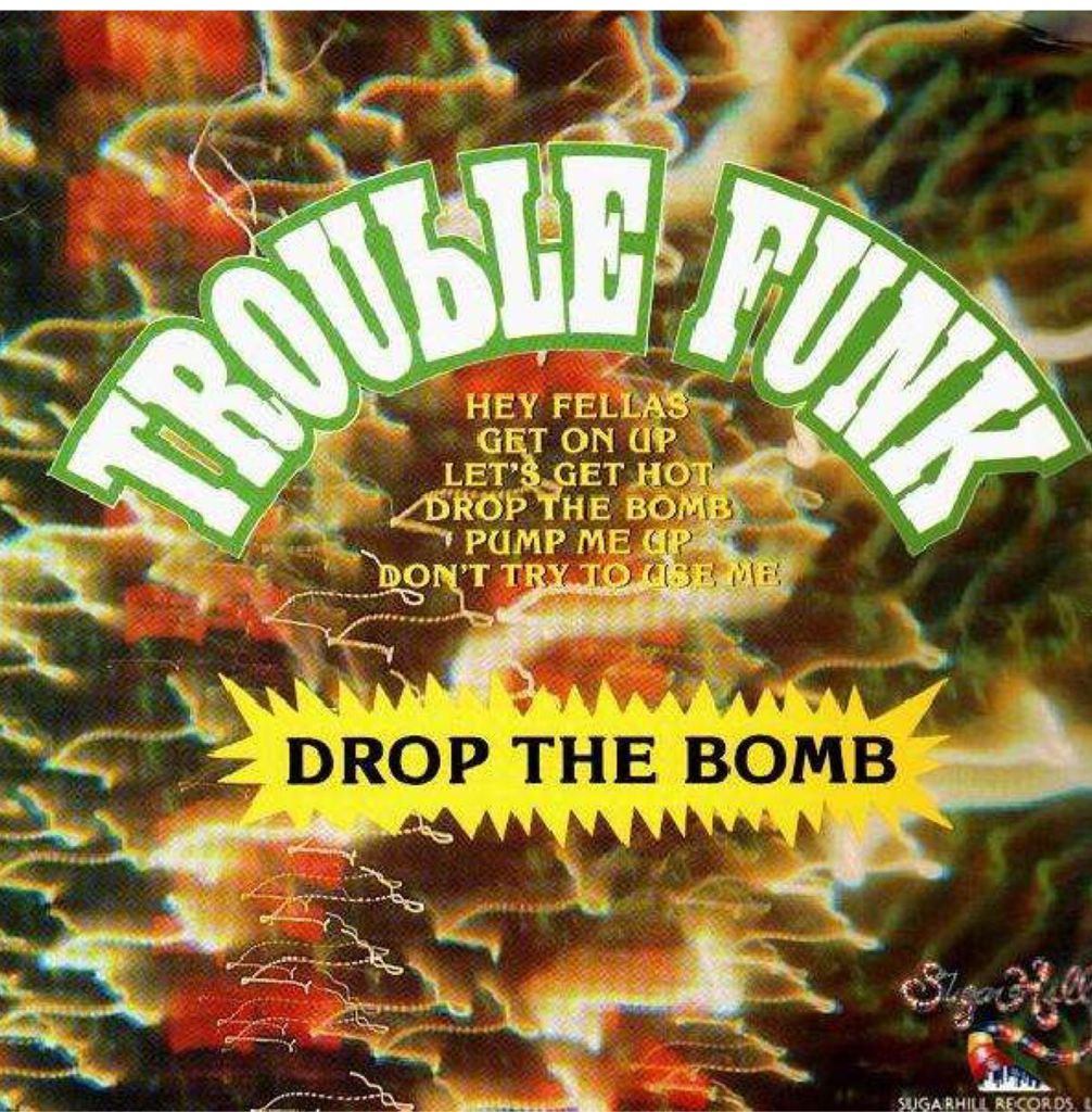 Drop The Bomb - Trouble Funk (12”) music collectible - Main Image 1