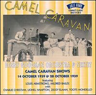 Benny Goodman - Camel Caravan Shows. 14/1039. / 28/10/39. - Benny Goodman. (CD - 53) music collectible [Barcode 5020957213822] - Main Image 1