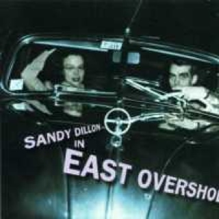 Dillon SandyEast Overshoe - Dillon, Sandy (CD) music collectible [Barcode 724384994426] - Main Image 1