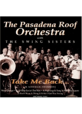 Take Me Back - Pasadena Roof Orchestra With Swing Sisters (CD) music collectible [Barcode 5014797166271] - Main Image 1
