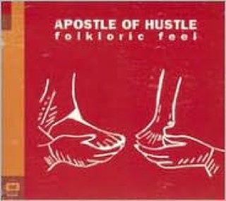 Folkloric Feel - Apostle Of Hustle (CD) music collectible [Barcode 827590080027] - Main Image 1