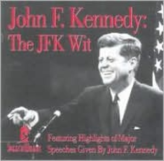 John F. Kennedy: The JFK Wit - Kennedy, John F (CD) music collectible [Barcode 739497705722] - Main Image 1