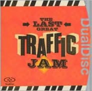 The Last Great Traffic Jam - Traffic (CD) music collectible [Barcode 827969768822] - Main Image 1
