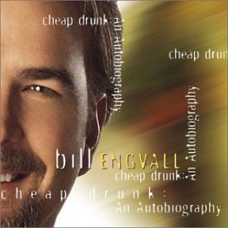 Cheap Drunk: An Autobiography - Bill Engvall (CD) music collectible [Barcode 093624834021] - Main Image 1