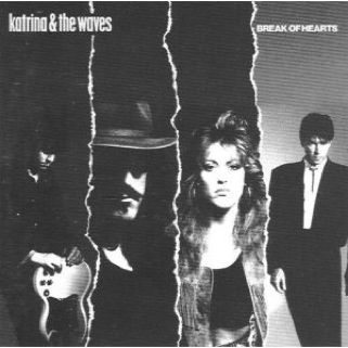 Break of Hearts - Katrina and the Waves (CD) music collectible [Barcode 0077779264926] - Main Image 1