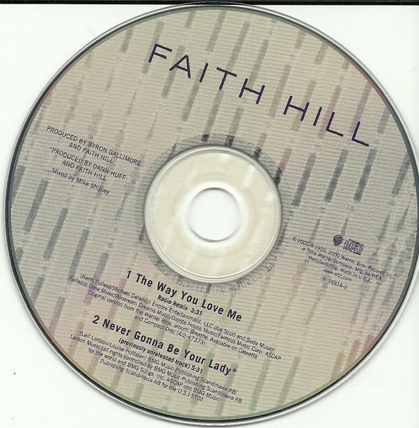 Way You Love Me / Never Gonna Be Your Lady - Hill, Faith (CD - 9) music collectible [Barcode 054391681829] - Main Image 3