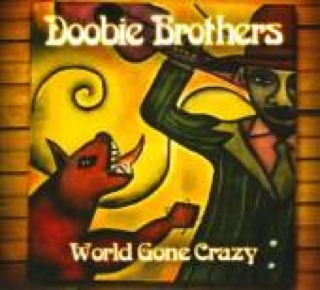 World Gone Crazy - Doobie Brothers (CD) music collectible [Barcode 805859026221] - Main Image 1