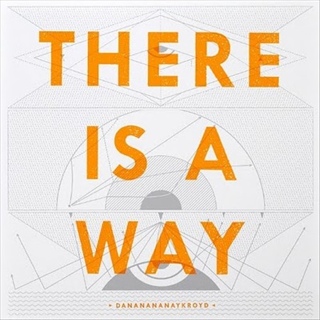 There Is A Way - Dananananaykroyd (CD) music collectible [Barcode 5025425137150] - Main Image 1