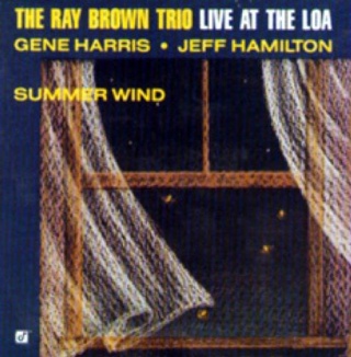 Live at the Loa: Summer WindHybr - Ray Brown Trio (SACD) music collectible [Barcode 013431102762] - Main Image 1
