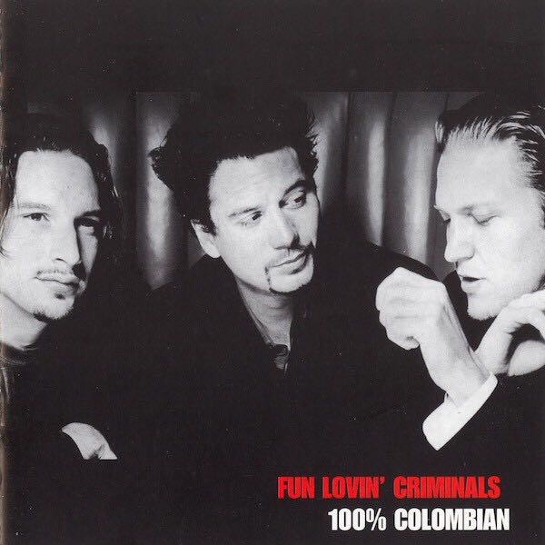 100% Colombian - Fun Lovin Criminals (CD - 61) music collectible [Barcode 724349746305] - Main Image 3