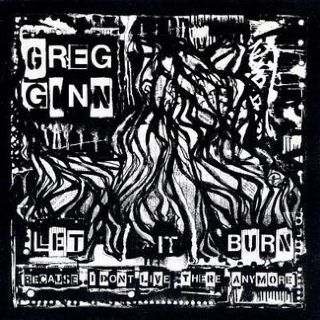 Let It Burn (Because I Dont Live There Anymore) CRZ 36 - Ginn, Greg (CD) music collectible [Barcode 031895003623] - Main Image 1