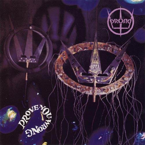 Prove You Wrong - Prong (CD) music collectible [Barcode 5099746894528] - Main Image 1