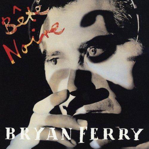 Bete Noire - Ferry, Bryan (12”) music collectible - Main Image 1