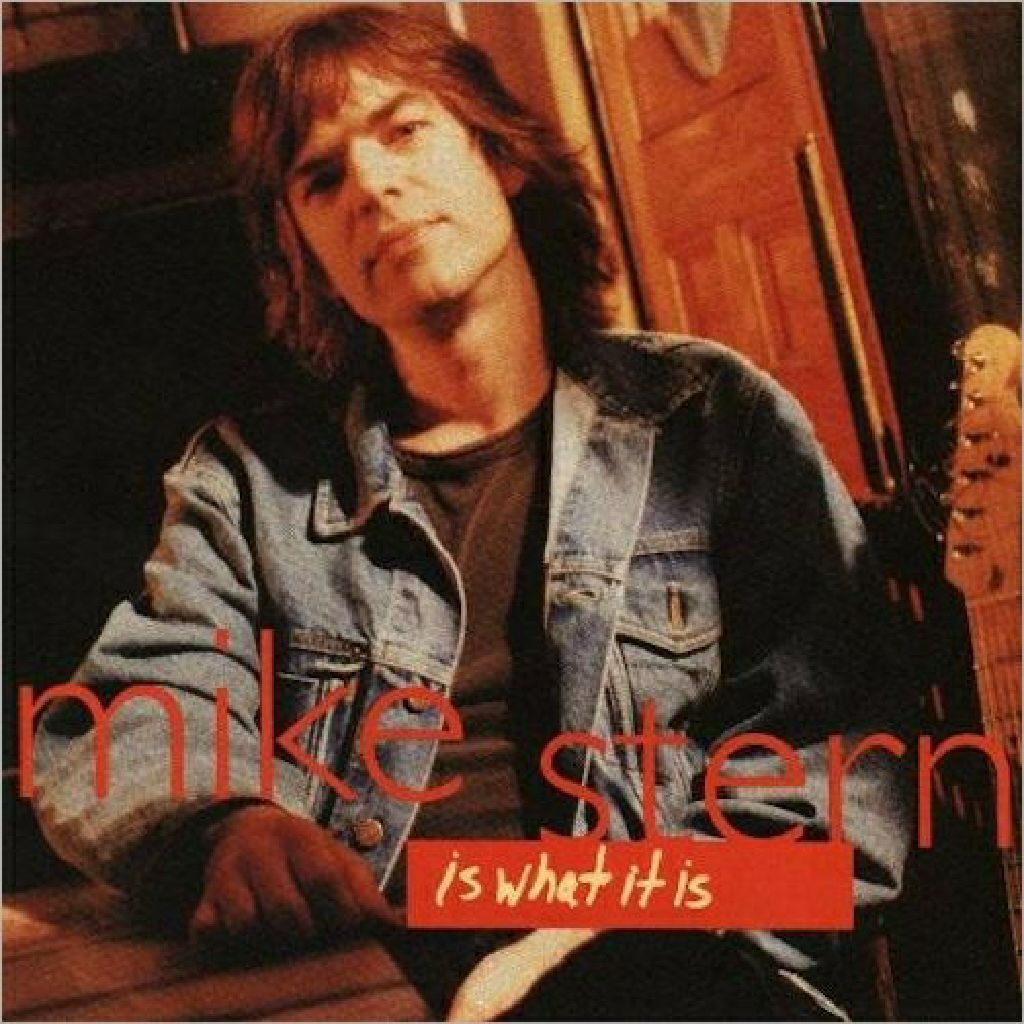 Is What It Is - Mike Stern music collectible [Barcode 2021752140316] - Main Image 1