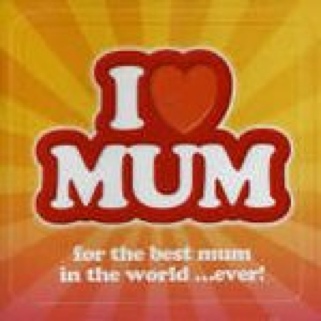 I Love Mum: For The Best Mum In The World Ever - Various (CD) music collectible [Barcode 724386077622] - Main Image 1